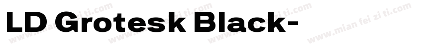 LD Grotesk Black字体转换